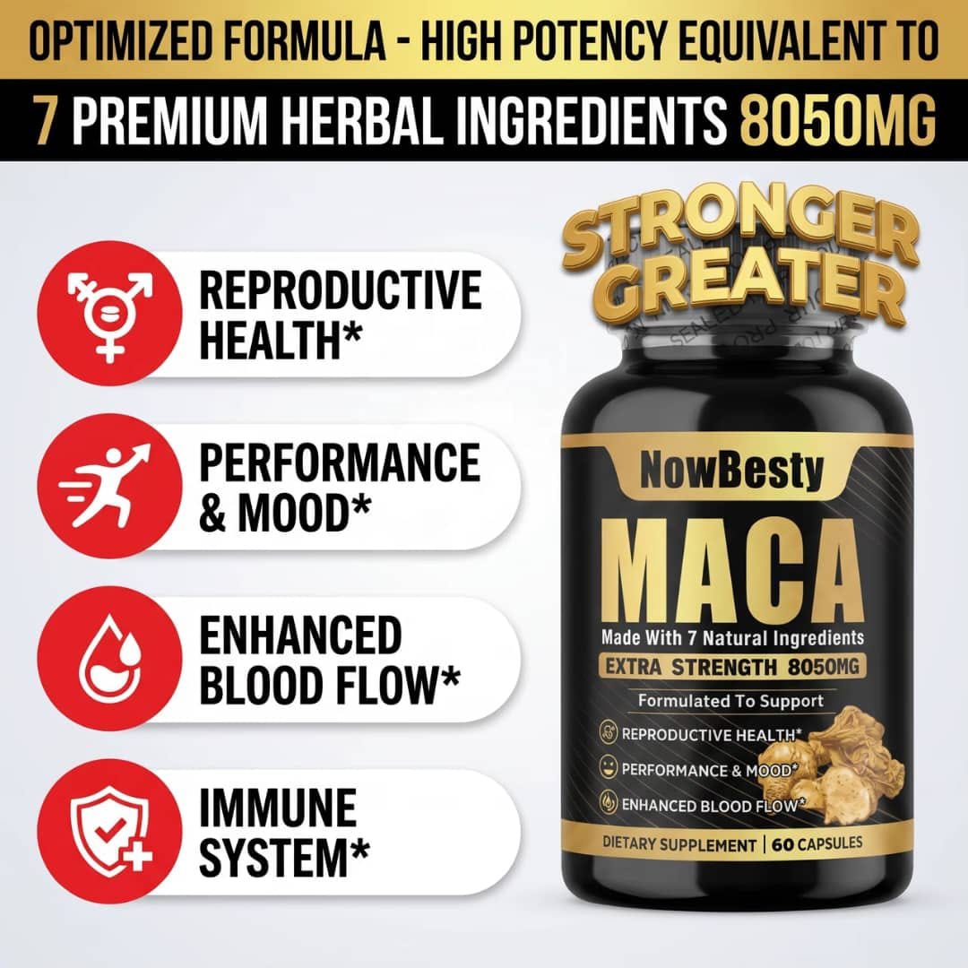 NOWBESTY MACA – EXTRA STRENGTH 8050 mg